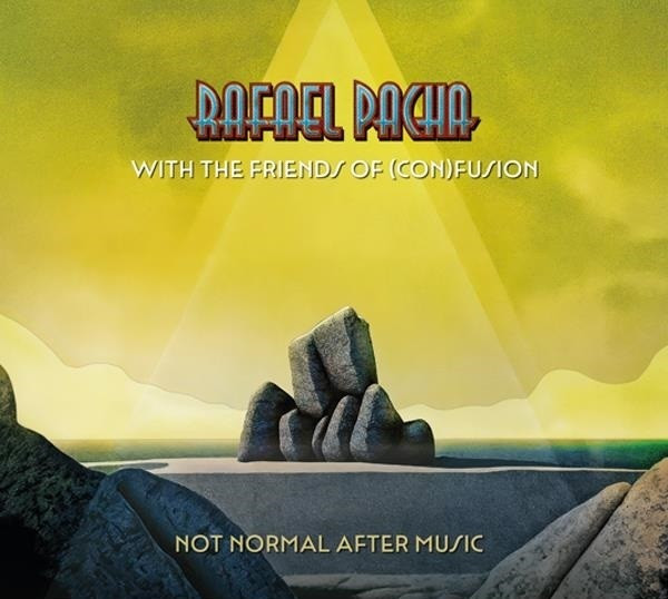 PACHA RAFAEL (The Samurai of Prog) - Not Normal After Music (CD Digipack)